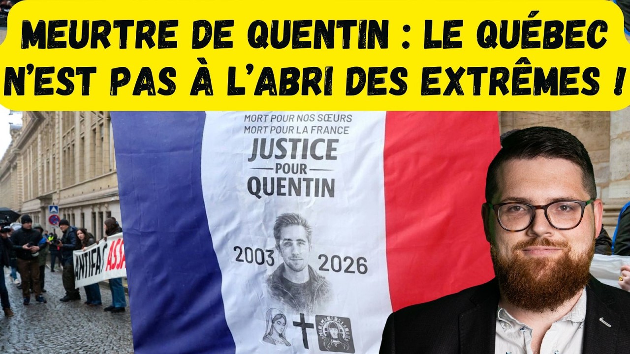 Meurtre de Quentin : le Québec n’est pas à l’abri des extrêmes !