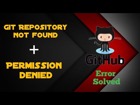 What REALLY Causes Git Repository Not Found / Permission Denied Error?