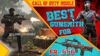 Call of Duty Mobile  FR .556 SMG Best Gunsmith for Multiplayer #cod