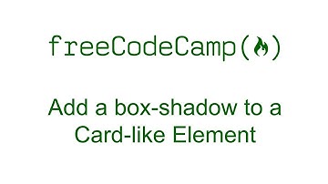 Applied Visual Design - Add a box shadow to a Card like Element - Free Code Camp