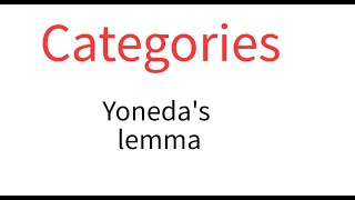 Categories 7 Yoneda's lemma