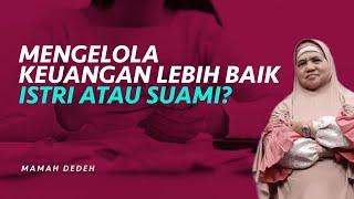 Mengelola Keuangan Rumah Tangga Lebih Baik Istri atau Suami? | Rumah Mamah Dedeh