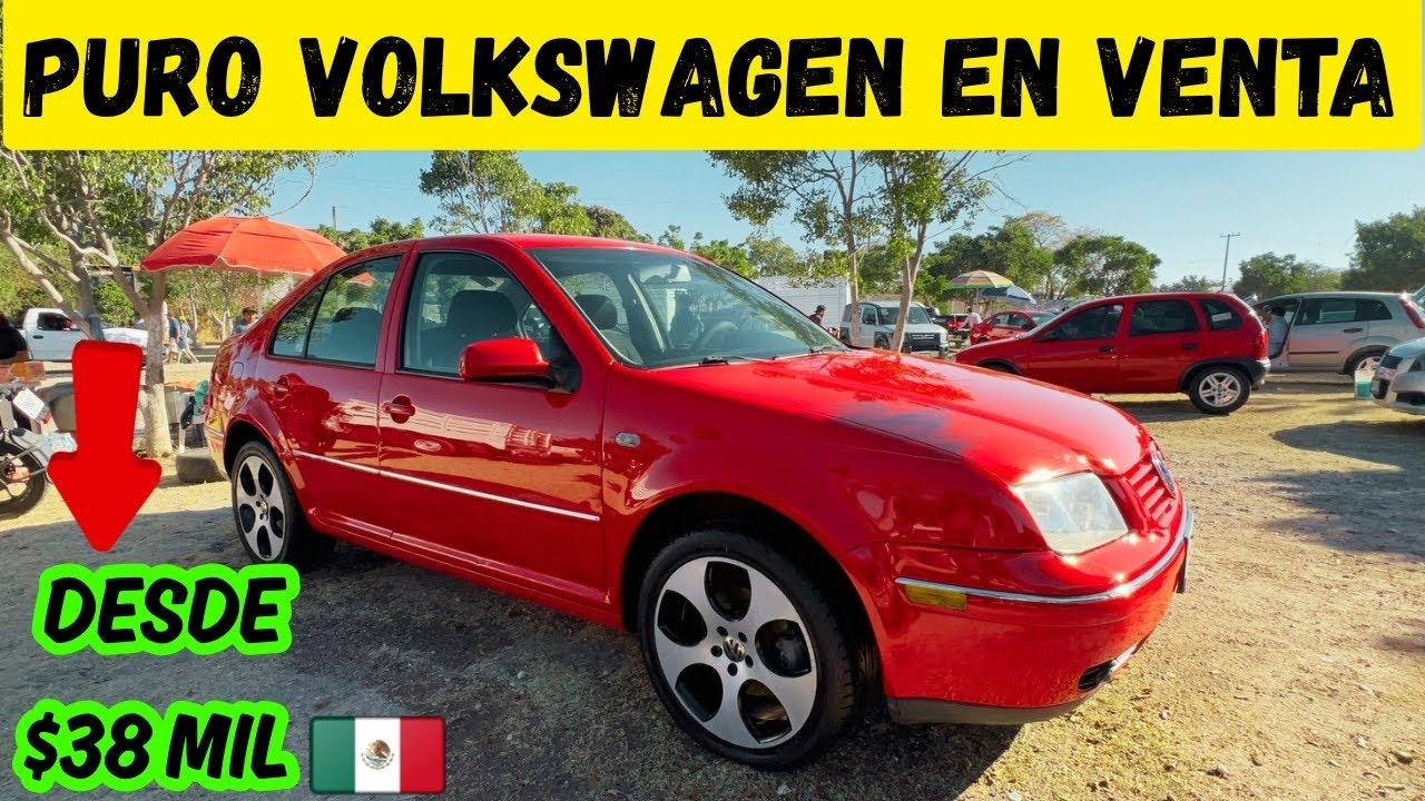 Puro AUTO VOLKSWAGEN en venta en México DESDE $38 MIL PESOS - Tianguis de autos Cuautla
