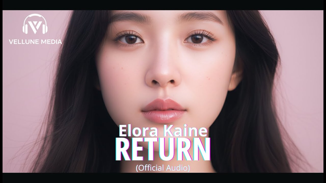 Elora Kaine - Return (Official Music Video)