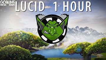 Goblins from Mars - Lucid 【1 HOUR】