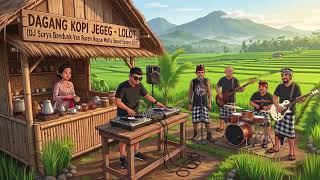 Dagang Kopi Jegeg - Lolot (DJ Surya Bandunk Van Buren House Mafia Sound System Edit)