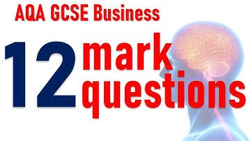 GCSE Business-Answering AQA 12 mark questions
