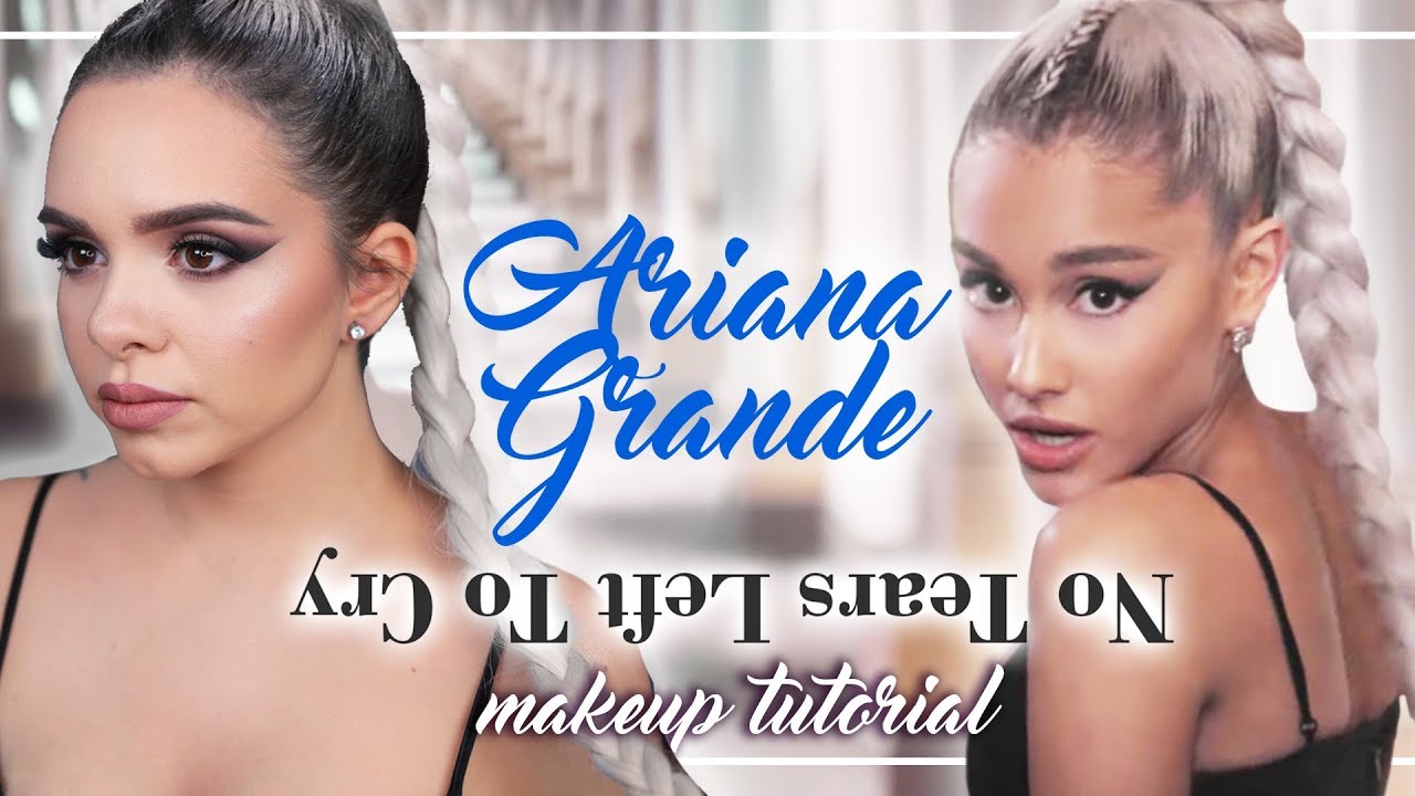 ARIANA GRANDE No Tears Left To Cry Inspired Makeup Tutorial