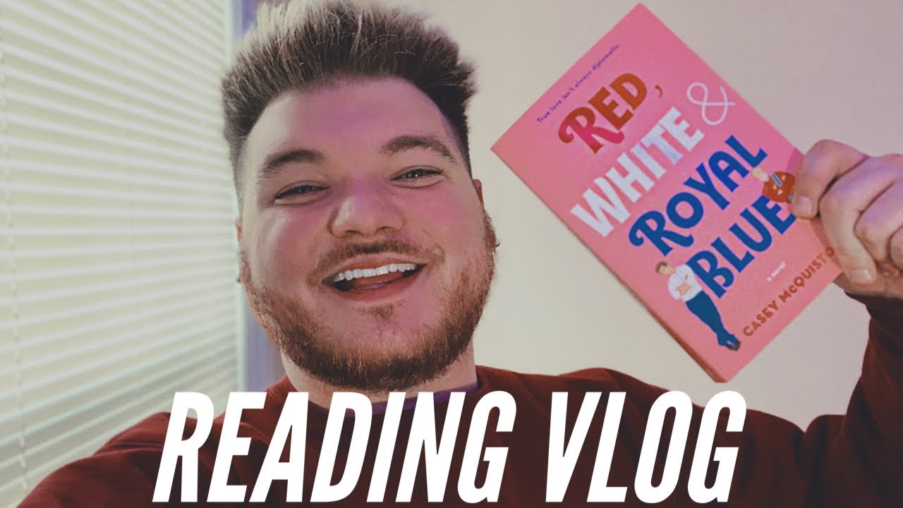 Red, White, and Royal Blue | Reading Vlog