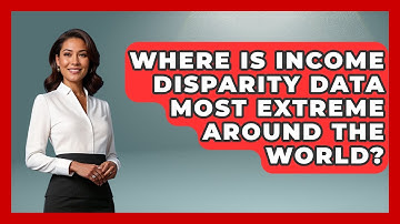 Where Is Income Disparity Data Most Extreme Around the World? | Demographic Data Answers News