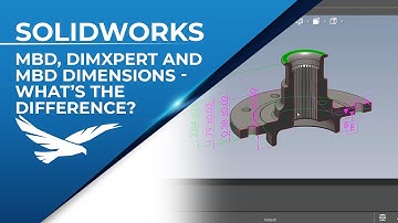SOLIDWORKS MBD, DimXpert, and MBD Dimensions - What