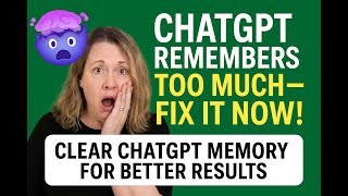 🤯 ChatGPT Remembers Too Much — Fix It Now! Clear ChatGPT Memory for Better Results!