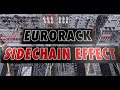 The Eurorack SideChain effect on the Modular System without a Compressor - Sidechaining Tutorial