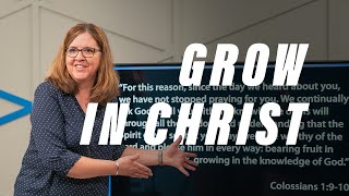 Grow in Christ | Week 2