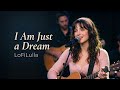 I Am Just a Dream - LoFiLulla | Emotional LoFi Love Song