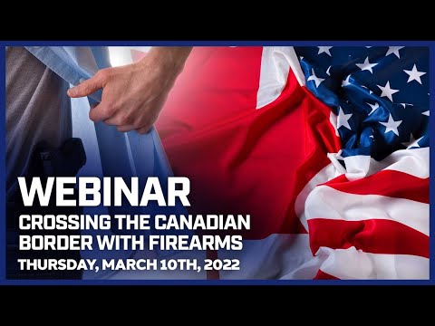 Crossing the Canadian Border with Firearms