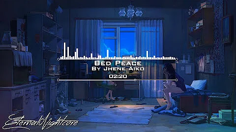 Nightcore - Bed Peace