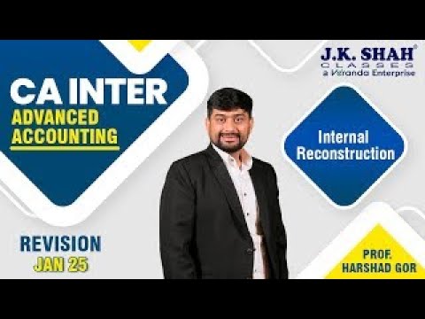 CA Inter Revision | Advanced Accounting | Internal Reconstruction ...