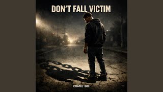 Don’t Fall Victim