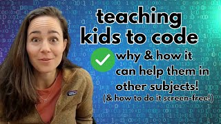 Why Kids Should Learn to Code: Exploring Screen-Free Coding and Its Benefits for Learning