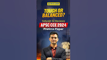 APSC Prelims 2025 Exam | Satyajit Sir reviews APSC Prelims GS Paper #apscprelims #apsc