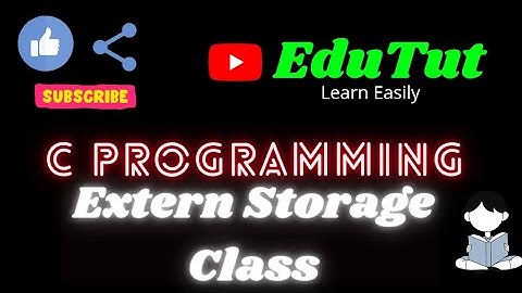 Extern Storage Class | C For Beginners | EduTut | Learn Easily in Tamil