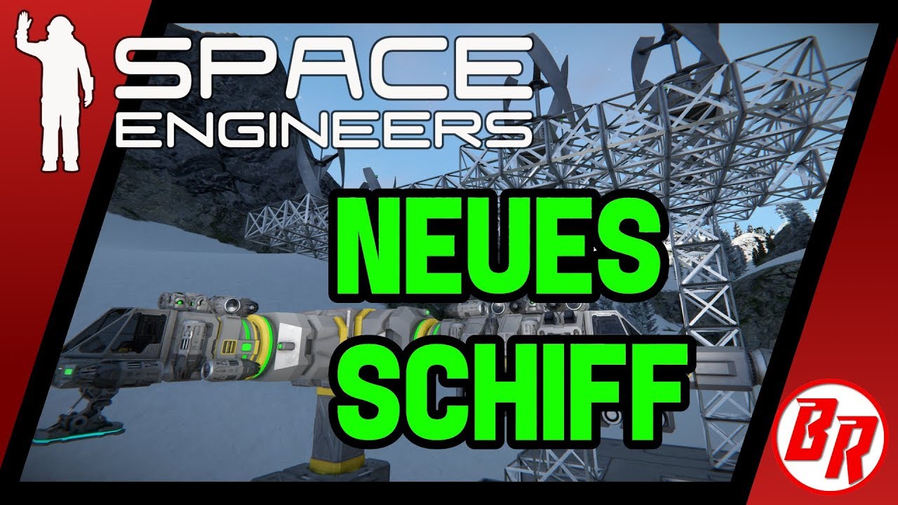 Neues Schiff und Basis erweitert 006 Space Engineers deutsch german ...