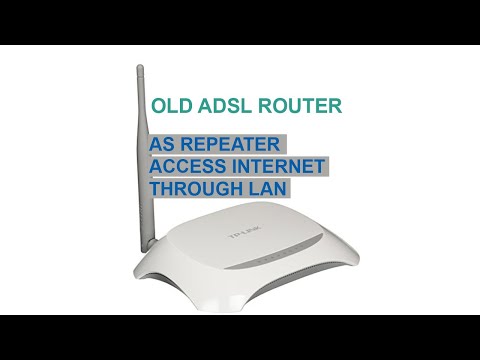 How To Use Old ADSL Router As A Secondary Router Or Extender | Asses Internet From LAN To Router.