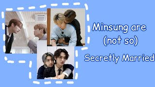 Minsung are Newly Married couples of Skz