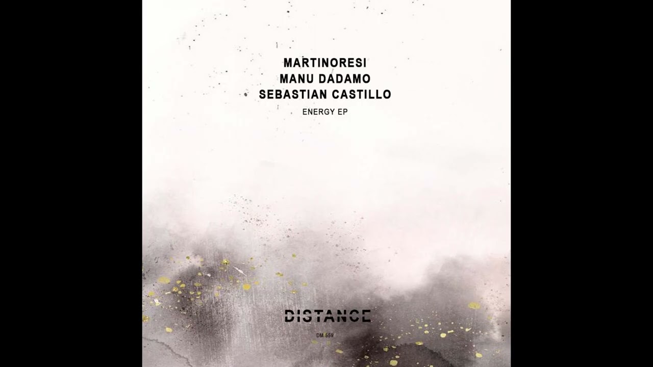 Watch Martinoresi, Manu Dadamo, Sebastian Castillo - Energy on YouTube Watch Martinoresi, Manu Dadamo, Sebastian Castillo - Energy on YouTube