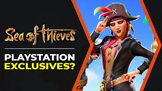 Sea of Thieves PS5 Exclusives?