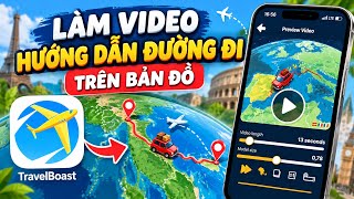 Cách tạo video hành trình di chuyển trên bản đồ cực đẹp bằng iphone