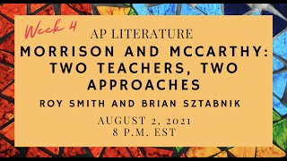 Morrison and McCarthy: Two Teachers, Two Approaches