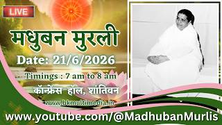 मधुबन मुरली - 21/6/2026 (Sunday  7.00 am to 8.00 am IST)