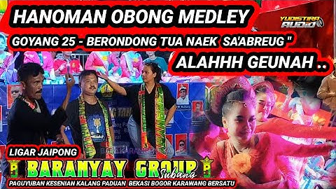 HANOMAN OBONG MEDLEY GOYANG 25 NAEK SA