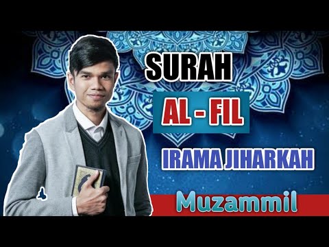 SURAH AL - FIL IRAMA JIHARKAH (AJAM) MUZAMMIL HASBALLAH