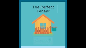 The Perfect Tenant - A guide to screening tenants