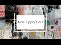 Nail Supply Haul! | Amazon, Valentino, Tracy Nailz, Apres, + More.