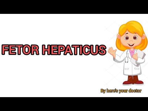 Video: Fetor Hepaticus: Lukt, Andre Symptomer, årsaker Og Behandling
