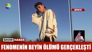 Fenomenin Beyin Ölümü Gerçekleşti