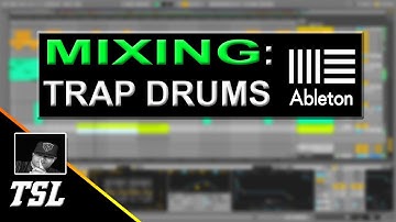 Mixing Trap Drums | Ableton Tutorial