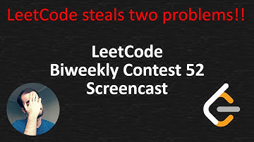 LeetCode Biweekly Contest 52 Screencast
