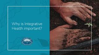 Why is Integrative Health Important?
