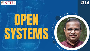 #14 Open Systems | Thermodynamics for Biological Systems Classical & Statistical Aspect