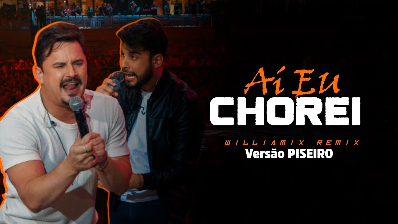 AÍ EU CHOREI Clayton e Romário Versão PISEIRO By. WilliaMix [ REMIX 2023 ] YouTube