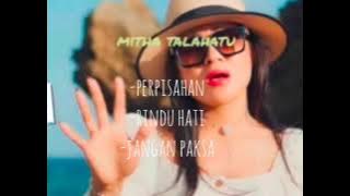 lagu mitha talahatu viral perpisahan