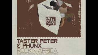 Taster Peter & Phunx - Rockin Africa (Supabeatz Remix) - 2010 [Hell Yeah]