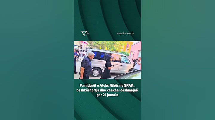 Familjarët e Aleks Nikës në SPAK, bashkëshortja dhe xhaxhai dëshmojnë për 21 janarin