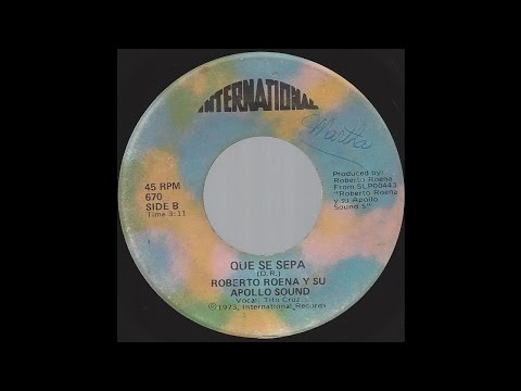 Roberto Roena y su Apollo Sound - Que Se Sepa - '73 Latin