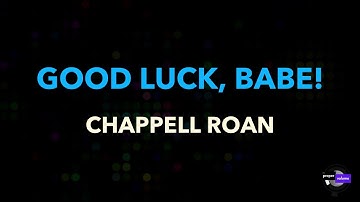 Thumbnail of Chappell Roan - Good Luck, Babe! | Karaoke Version